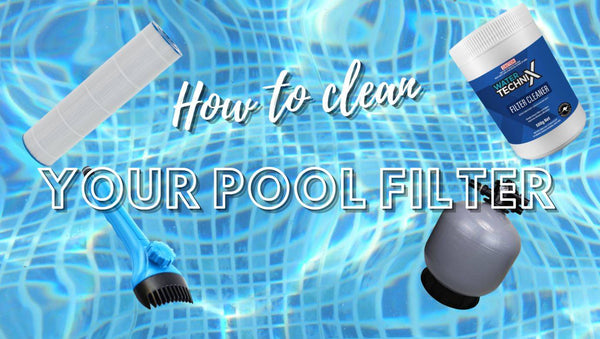 How to clean your pool filter