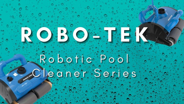 Australia’s Favourite Robotic Pool Cleaner for 2022: The Robo-Tek - Mr Pool Man