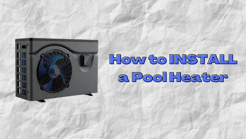How to Install a Pool Heater - Mr Pool Man