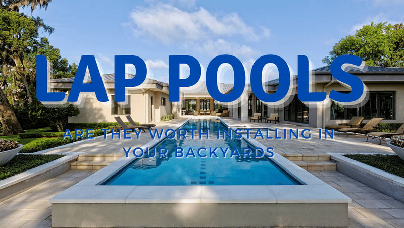 Lap Pools - Are they worth installing in your backyard - Mr Pool Man