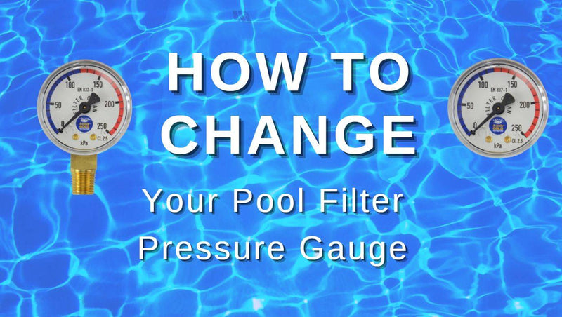 How To Change Your Pool Filter Pressure Gauge