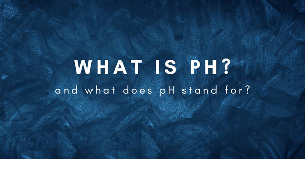 What is pH and what does pH stand for?