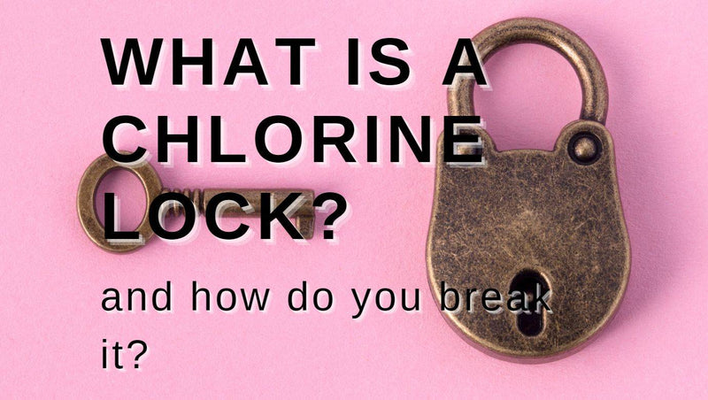 What is a Chlorine Lock and How do you Break It - Mr Pool Man