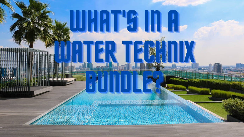 What's in a Water TechniX Bundle? - Mr Pool Man